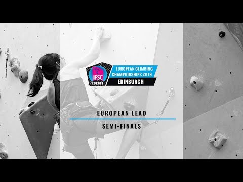 2019 IFSC Europe Climbing Championships - Lead Semi Finals