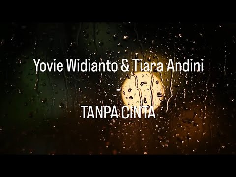 Yovie Widianto & Tiara Andini | Tanpa Cinta | Reverb | Tiktok Version
