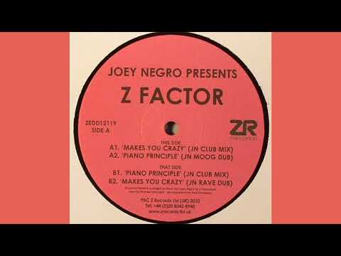 Z Factor - Makes You Crazy (Joey Negro Club Mix)