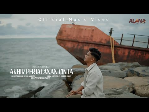 Frans Ariesta - Akhir Perjalanan Cinta (Official Music Video)