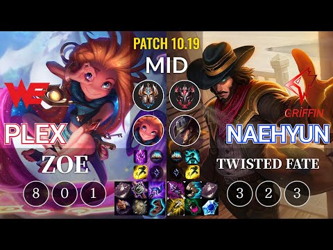WE Plex Zoe vs GRF Naehyun Twisted Fate Mid - KR Patch 10.19