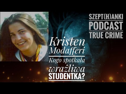 Tajemnicza sprawa Kristen Modafferi