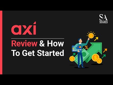 AXI Review (revealed)🔎 - and how to get Started.