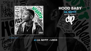 Lil GotIt - Hood Baby (FULL MIXTAPE)