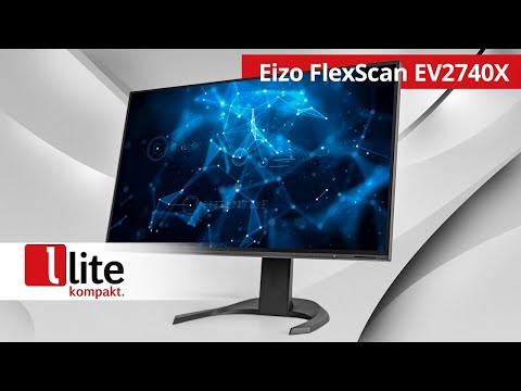 EIZO FlexScan EV2740X – Ergonomischer Office-Monitor mit perfekten Farben– vorgestellt