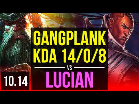 GANGPLANK vs LUCIAN (TOP) | 2.7M mastery points, KDA 14/0/8, 2300+ games | NA Grandmaster | v10.14