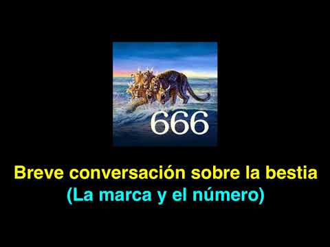 Apocalipsis 13.18:  La bestia: su marca y su número