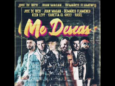 Me deseas - Juan Magán, Demarco, Keen Levy, Karetta El Gucci, Rasel