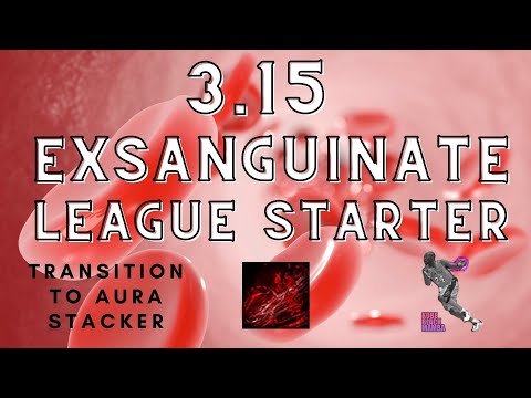 [3.15] Exsanguinate Aura Stacker League Starter (Build Diary: #1)