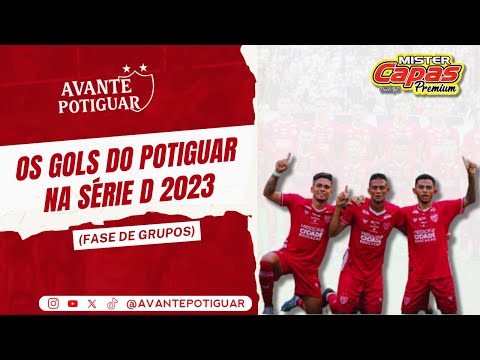 OS GOLS DO POTIGUAR NA SÉRIE D 2023 (FASE DE GRUPOS)