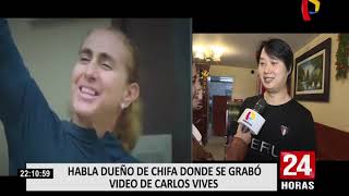 Habla dueño de chifa donde Carlos Vives grabó video &quot;Mañana&quot;
