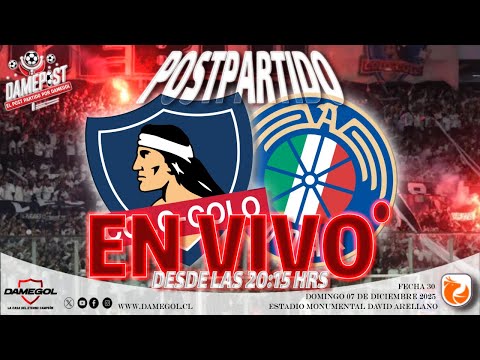 🔴[[VIVO]]🔴 COLO-COLO vs AUDAX ITALIANO | DAMEPOST, el Post Partido | Edición 07-11-2025