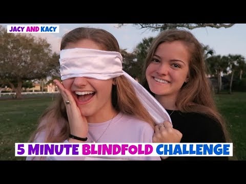 5 Minute Blindfold Challenge ~ Jacy and Kacy