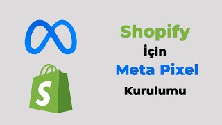 Shopify’a Meta Pixel Nasıl Eklenir? | Yeni Başlayanlar İçin Adım Adım Meta Eğitimi