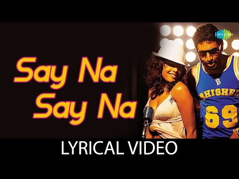 Say Na Say Na with Lyrics | Bluffmaster | Priyanka Chopra | Abhishek Bachchan