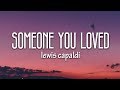 Lewis Capaldi - Someone You Loved (Lyrics)