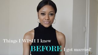 Things I wish I knew/was told before I got married!