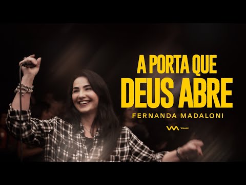 A porta que Deus abre | Fernanda Madaloni