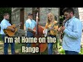 I'm At Home on the Range - Backwoods Bluegrass