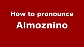 How to pronounce Almoznino