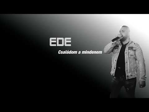 Ede -  Csaladom a mindenem(Official Audio 2026)