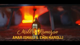 Amar Ismaili & Emin Marolli - Mall Ne Ramazan