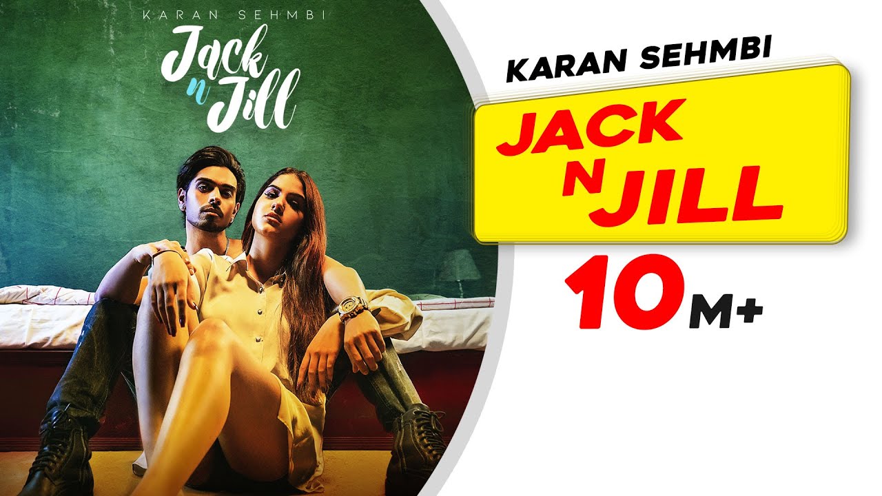 Jack n Jill Lyrics ( Karan Sehmbi)