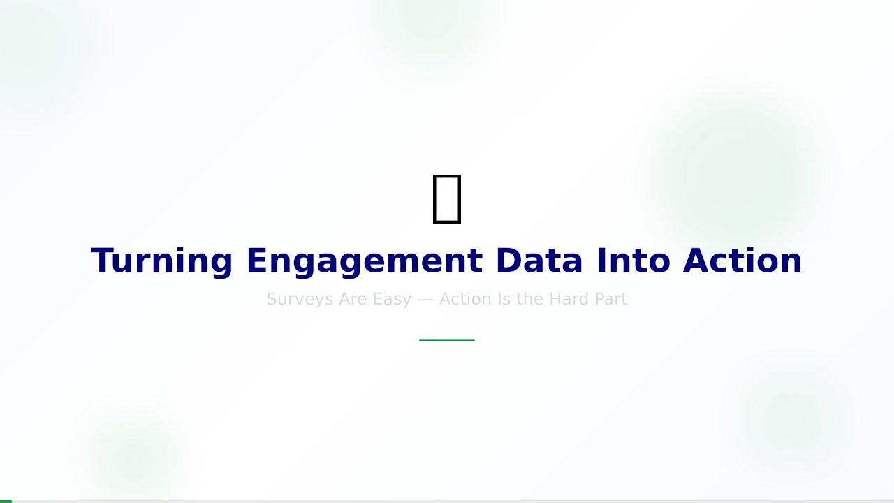 Turning Engagement Data Into an Action Plan