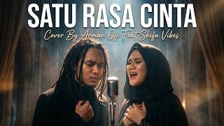 Download lagu Satu Rasa Cinta - Arief (Reggae Cover) | By Arman Ofi Feat Shifa Vibes Cover Reggae mp3
