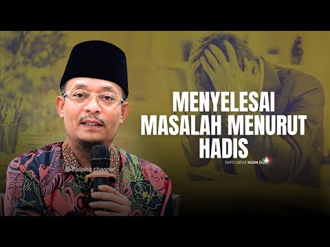 DATO USTAZ KAZIM ELIAS - PENYELESAI MASALAH