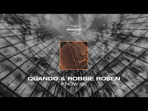 Quando & Robbie Rosen - Know Us [FREE DOWNLOAD]