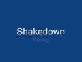 Shakedown - Falling