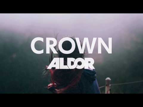 Aldor - Crown (Original Mix)