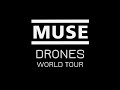 MUSE - Drones World Tour 2015/16 [Official ...