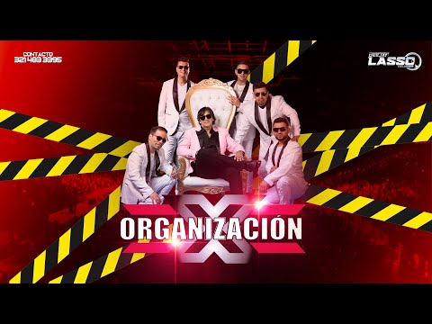 Mix Organizacion X - Me Quiero Divorciar - Coqueta - Ven Ven - Mozo - Dj Lasso Colombia