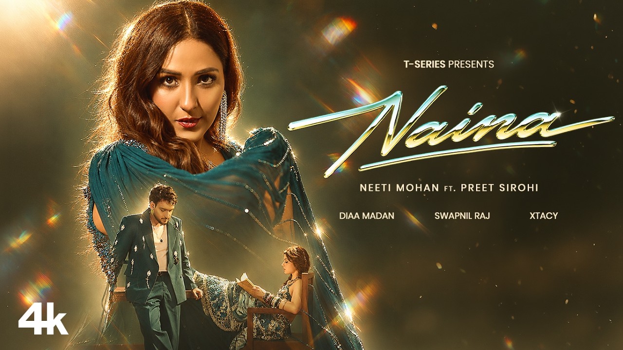 NAINA (Official Video): Neeti Mohan | Preet Sirohi | Neer Katesra | T-Series