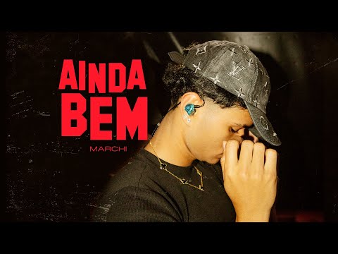 Marchi - Ainda Bem (Prod. Gudy)
