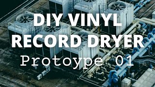Vinyl Record Drying prototype - #recordcleaning