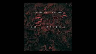 The Fraying Music Video