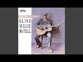 Southern Can Is Mine - Blind Willie McTell - Topic Southern Can Is Mine