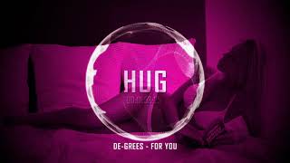 De-Grees - For You