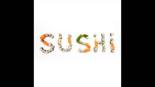 Jackie Onassis - Sushi ft. Jimmy Nice