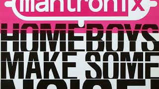Mantronix -  Join Me Please... (Home Boys - Make Some Noise) (Noise It Up Mix)