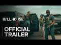 K LLHOUSE MOVIE OFFICIAL TRAILER ENGLISH SUBTITLES