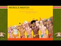 Muscle March OST - Hole in the Wall (HD)