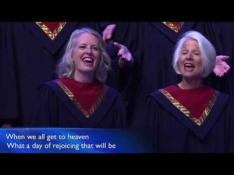 When We All Get To Heaven | First Baptist Dallas Choir & Orchestra