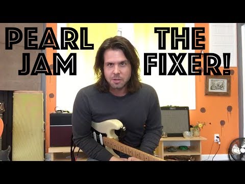 The Fixer - Pearl Jam