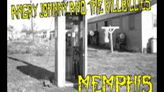 Angry Johnny And The Killbillies &quot;Memphis&quot;