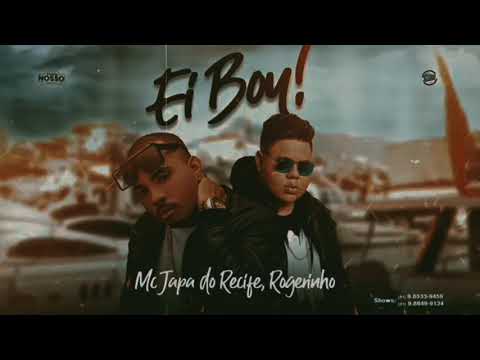 🔴 MC JAPA E ROGERINHO - EIBOY