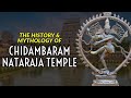 Chidambaram Nataraja Temple Temples Of India Historical Places Mythical History